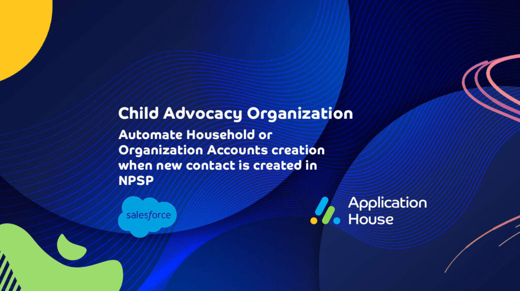 Child Advocacy Organization case Study
