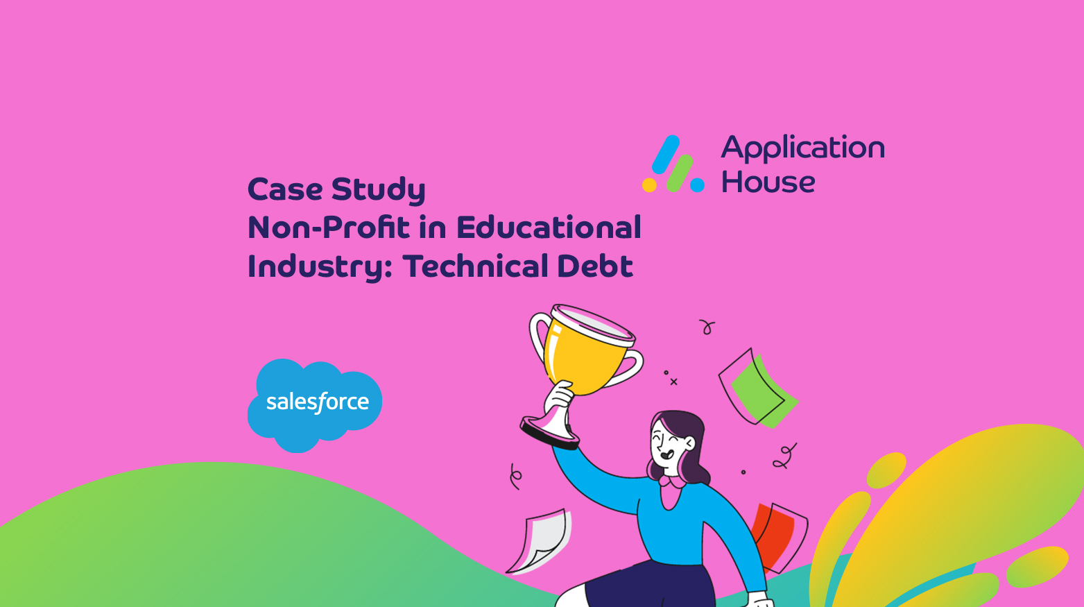 Salesforce Case Study Non-Profit in Educational Industry Technical Debt